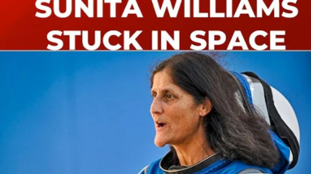 Sunita Williams Space में फंसी