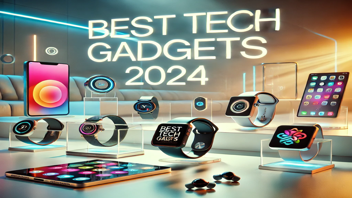 Best Tech Gadgets 2024